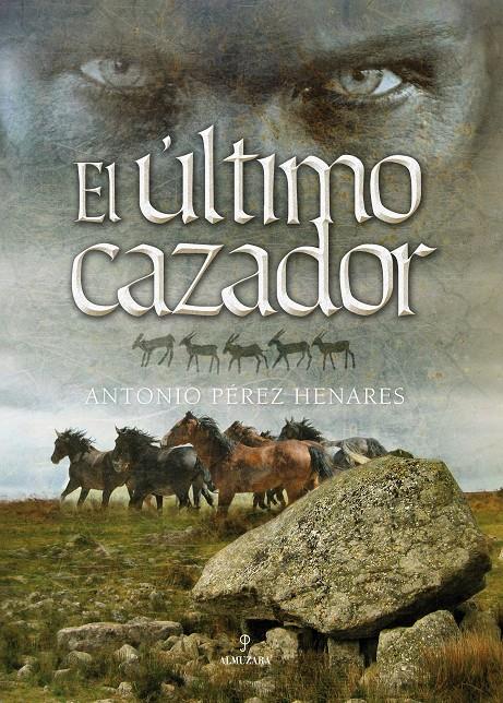EL ULTIMO CAZADOR | 9788496968271 | PEREZ HENARES,ANTONIO | Libreria Geli - Librería Online de Girona - Comprar libros en catalán y castellano