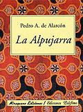 LA ALPUJARRA | 9788478132256 | DE ALARCON,PEDRO A. | Libreria Geli - Librería Online de Girona - Comprar libros en catalán y castellano