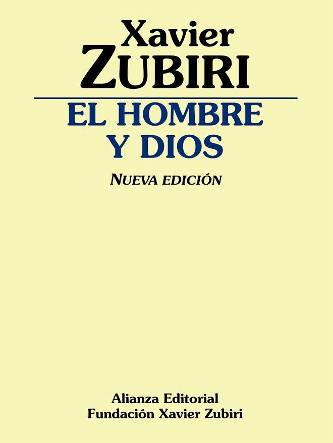 EL HOMBRE Y DIOS (NUEVA EDICIÓN 2013) | 9788420609515 | ZUBIRI,XAVIER | Libreria Geli - Librería Online de Girona - Comprar libros en catalán y castellano