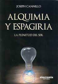 ALQUIMIA Y ESPAGIRA | 9788494545290 | CANNILLO,JOSEPH | Llibreria Geli - Llibreria Online de Girona - Comprar llibres en català i castellà