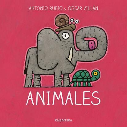 ANIMALES | 9788484644859 | RUBIO HERRERO, ANTONIO/VILLÁN SEOANE, ÓSCAR | Libreria Geli - Librería Online de Girona - Comprar libros en catalán y castellano