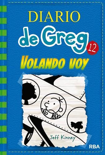 DIARIO DE GREG-12.VOLANDO VOY | 9788427209824 | KINNEY,JEFF | Libreria Geli - Librería Online de Girona - Comprar libros en catalán y castellano