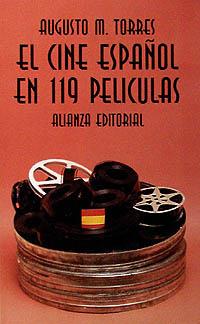 EL CINE ESPAÑOL EN 119 PELICULAS | 9788420608327 | TORRES,AUGUSTO M. | Llibreria Geli - Llibreria Online de Girona - Comprar llibres en català i castellà