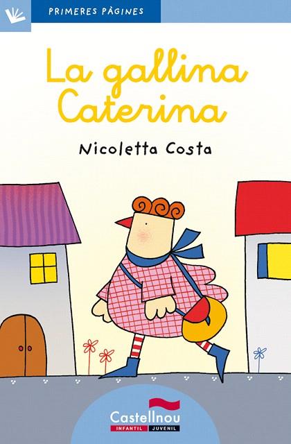 LA GALLINA CATERINA(LLETRA LLIGADA) | 9788415206552 | COSTA,NICOLETTA | Libreria Geli - Librería Online de Girona - Comprar libros en catalán y castellano
