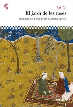 EL JARDÍ DE LES ROSES | 9788492405817 | SA'DI | Llibreria Geli - Llibreria Online de Girona - Comprar llibres en català i castellà