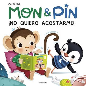 MON & PIN.¡NO QUIERO ACOSTARME! | 9788424672669 | BIEL,MARTA | Libreria Geli - Librería Online de Girona - Comprar libros en catalán y castellano