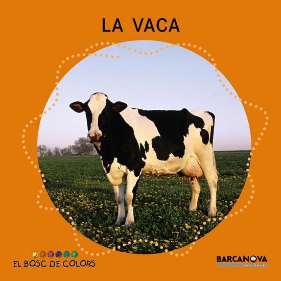 LA VACA | 9788448926953 | BALDO,ESTEL/GIL,ROSA/SOLIVA,MARIA | Libreria Geli - Librería Online de Girona - Comprar libros en catalán y castellano