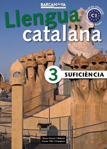 LLENGUA CATALANA(SUFICIENCIA-3) | 9788448920647 | GARCIA,TERESA/VILA,CARME | Llibreria Geli - Llibreria Online de Girona - Comprar llibres en català i castellà