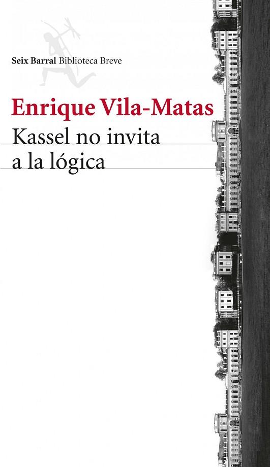 KASSEL NO INVITA A LA LÓGICA | 9788432221132 | VILA-MATAS,ENRIQUE | Libreria Geli - Librería Online de Girona - Comprar libros en catalán y castellano