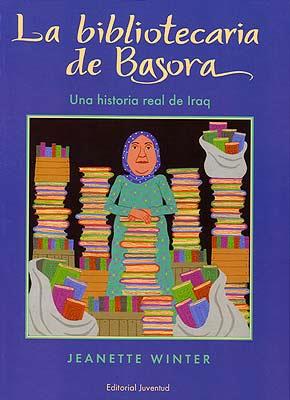 LA BIBLIOTECARIA DE BASORA.UNA HISTORIA REAL DE IRAQ | 9788426135827 | WINTER,JEANETTE | Libreria Geli - Librería Online de Girona - Comprar libros en catalán y castellano