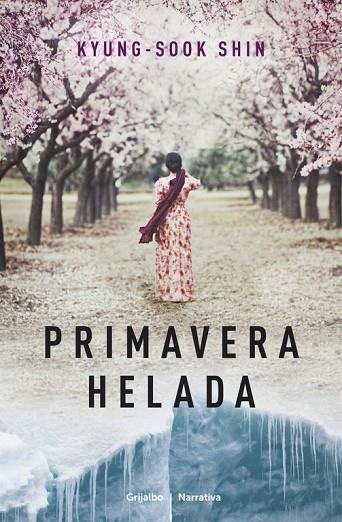 PRIMAVERA HELADA | 9788425349720 | SHIN,KYUNG-SOOK | Libreria Geli - Librería Online de Girona - Comprar libros en catalán y castellano