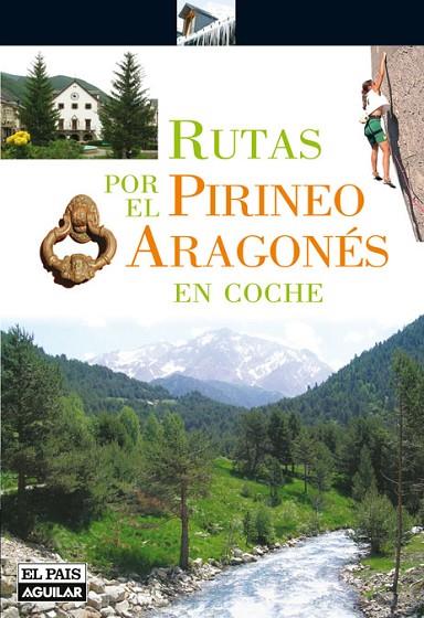 RUTAS POR EL PIRINEO ARAGONES EN COCHE | 9788403508880 | NADAL,PACO | Llibreria Geli - Llibreria Online de Girona - Comprar llibres en català i castellà