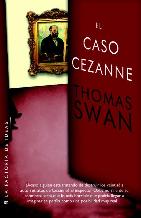 EL CASO CÉZANNE | 9788490186572 | SWAN,THOMAS | Libreria Geli - Librería Online de Girona - Comprar libros en catalán y castellano