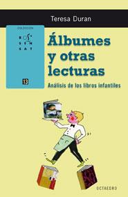 ALBUMES Y OTRAS LECTURAS.ANALISIS DE LOS LIBROS INFANTILES | 9788480634892 | DURAN,TERESA | Llibreria Geli - Llibreria Online de Girona - Comprar llibres en català i castellà