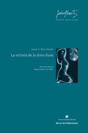 LA VICTORIA DE LA DONA LLUNA | 9788449025051 | PONS ALORDA,JAUME C. | Libreria Geli - Librería Online de Girona - Comprar libros en catalán y castellano