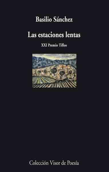 LAS ESTACIONES LENTAS | 9788475220482 | SÁNCHEZ,BASILIO | Llibreria Geli - Llibreria Online de Girona - Comprar llibres en català i castellà