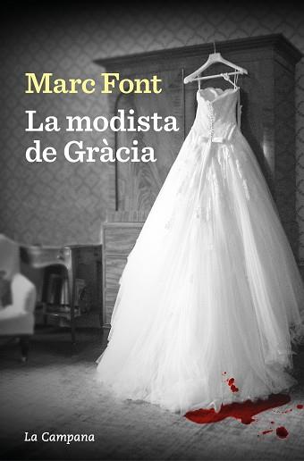 LA MODISTA DE GRÀCIA | 9788419245779 | FONT,MARC | Libreria Geli - Librería Online de Girona - Comprar libros en catalán y castellano
