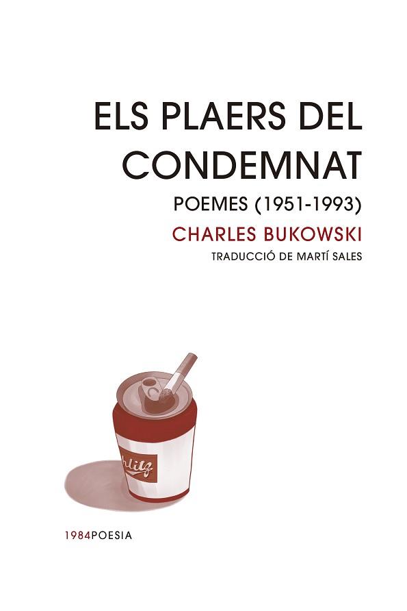 ELS PLAERS DEL CONDEMNAT | 9788418858413 | BUKOWSKI,CHARLES | Libreria Geli - Librería Online de Girona - Comprar libros en catalán y castellano