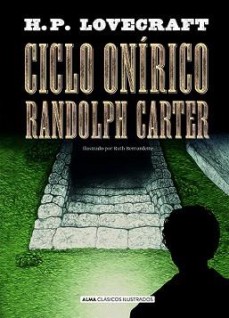 CICLO ONÍRICO RANDOLPH CARTER | 9788418395376 | LOVECRAFT,H.P. | Libreria Geli - Librería Online de Girona - Comprar libros en catalán y castellano