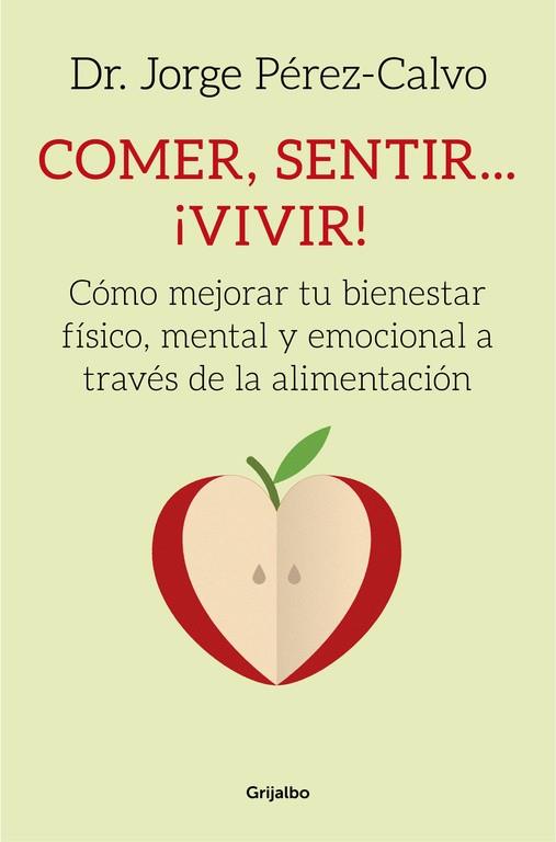 COMER,SENTIR...VIVIR! | 9788425353314 | PÉREZ-CALVO,JAVIER | Libreria Geli - Librería Online de Girona - Comprar libros en catalán y castellano