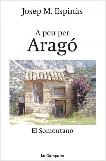 A PEU PER ARAGO | 9788495616760 | ESPINAS,JOSEP M. | Libreria Geli - Librería Online de Girona - Comprar libros en catalán y castellano