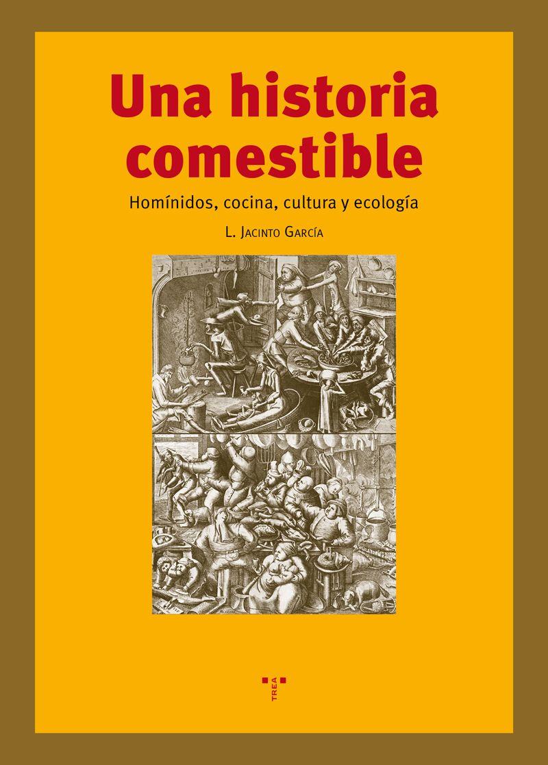 UNA HISTORIA COMESTIBLE | 9788497047173 | GARCÍA,LUIS JACINTO | Libreria Geli - Librería Online de Girona - Comprar libros en catalán y castellano