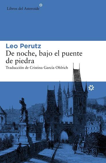 DE NOCHE,BAJO EL PUENTE DE PIEDRA | 9788416213863 | PERUTZ,LEO | Llibreria Geli - Llibreria Online de Girona - Comprar llibres en català i castellà