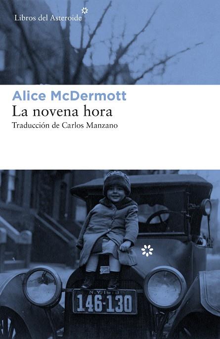 LA NOVENA HORA | 9788417007409 | MCDERMOTT,ALICE | Libreria Geli - Librería Online de Girona - Comprar libros en catalán y castellano