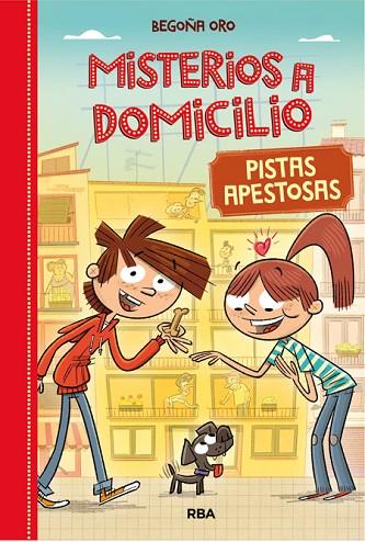 MISTERIOS A DOMICILIO-1.PISTAS APESTOSAS | 9788427209688 | ORO,BEGOÑA | Libreria Geli - Librería Online de Girona - Comprar libros en catalán y castellano