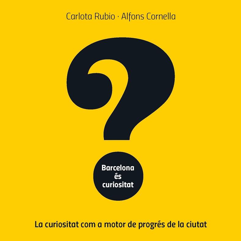 BARCELONA ÉS CURIOSITAT | 9788491565406 | RUBIO,CARLOTA/CORNELLA, ALFONS | Libreria Geli - Librería Online de Girona - Comprar libros en catalán y castellano