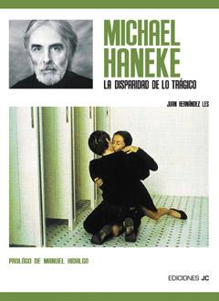 MICHAEL HANEKE.LA DISPARIDAD DE LO TRAGICO | 9788489564633 | HERNANDEZ LES,JUAN A. | Libreria Geli - Librería Online de Girona - Comprar libros en catalán y castellano