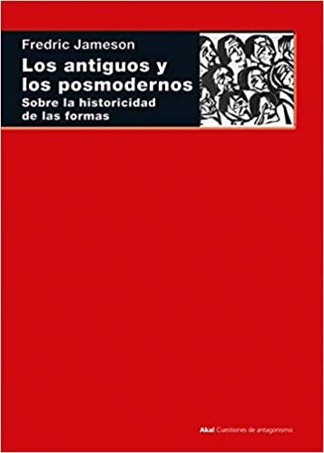 LOS ANTIGUOS Y LOS POSMODERNOS.SOBRE LA HISTORICIDAD DE LAS FORMAS | 9788446047896 | JAMESON,FREDRIC | Llibreria Geli - Llibreria Online de Girona - Comprar llibres en català i castellà
