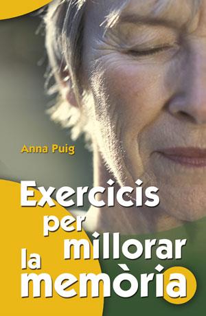 EXERCICIS PER MILLORAR LA MEMÒRIA | 9788490232408 | PUIG ALEMÁN,ANNA | Libreria Geli - Librería Online de Girona - Comprar libros en catalán y castellano