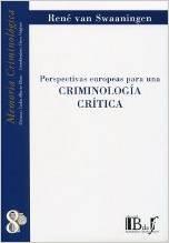 PERSPECTIVAS EUROPEAS PARA UNA CRIMINOLOGIA CRITICA | 9789974676749 | VAN SWAANINGEN,RENE | Llibreria Geli - Llibreria Online de Girona - Comprar llibres en català i castellà