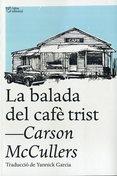 LA BALADA DEL CAFÈ TRIST | 9788494348181 | MCCULLERS,CARSON | Libreria Geli - Librería Online de Girona - Comprar libros en catalán y castellano