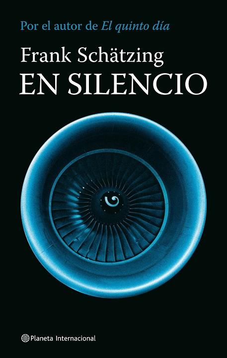 EN SILENCIO | 9788408080916 | SCHATZING,FRANK | Libreria Geli - Librería Online de Girona - Comprar libros en catalán y castellano