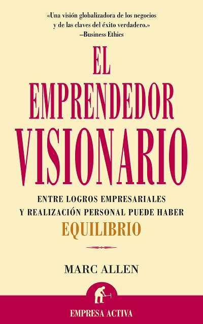 EL EMPRENDEDOR VISIONARIO | 9788495787064 | ALLEN,MARC | Libreria Geli - Librería Online de Girona - Comprar libros en catalán y castellano