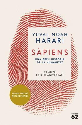 SÀPIENS (10È ANIVERSARI) | 9788429781595 | NOAH HARARI,YUVAL | Libreria Geli - Librería Online de Girona - Comprar libros en catalán y castellano