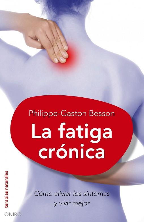 LA FATIGA CRONICA(FIBROMIALGIA) | 9788497544757 | BESSON,PHILIPPE-GASTON | Libreria Geli - Librería Online de Girona - Comprar libros en catalán y castellano