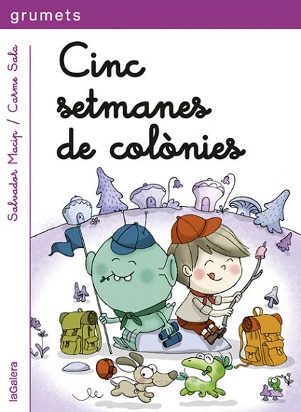 CINC SETMANES DE COLÒNIES | 9788424657833 | MACIP,SALVADOR | Libreria Geli - Librería Online de Girona - Comprar libros en catalán y castellano