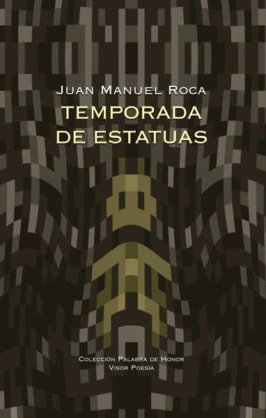 TEMPORADA DE ESTATUAS | 9788498950557 | ROCA,JUAN MANUEL | Llibreria Geli - Llibreria Online de Girona - Comprar llibres en català i castellà