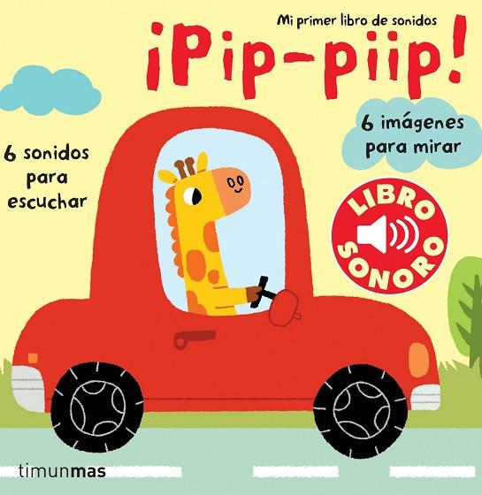 PIP, PIIP. MI PRIMER LIBRO DE SONIDOS | 9788408070863 | BILLET,MARION | Libreria Geli - Librería Online de Girona - Comprar libros en catalán y castellano
