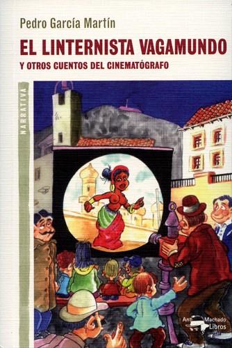 EL LINTERNISTA VAGAMUNDO | 9788477748366 | GARCIA MARTIN,PEDRO | Libreria Geli - Librería Online de Girona - Comprar libros en catalán y castellano