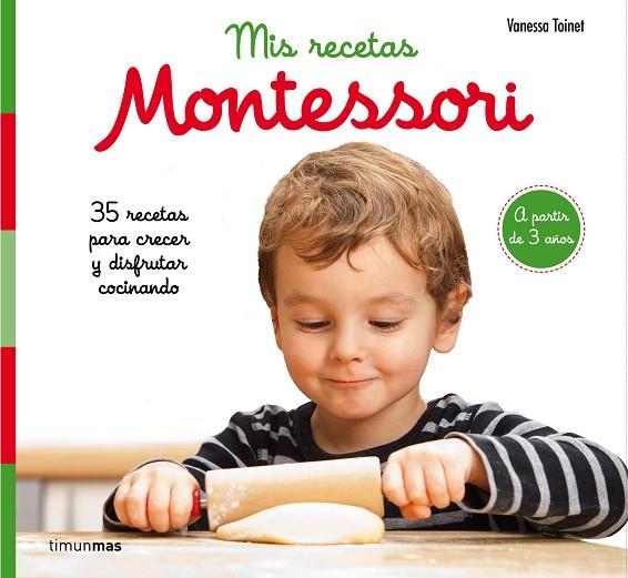 MIS RECETAS MONTESSORI | 9788408201632 | TOINET,VANESSA | Libreria Geli - Librería Online de Girona - Comprar libros en catalán y castellano
