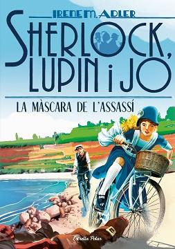 SHERLOCK,LUPIN I JO-16.LA MÀSCARA DE L'ASSASSÍ | 9788418134197 | ADLER,IRENE | Libreria Geli - Librería Online de Girona - Comprar libros en catalán y castellano
