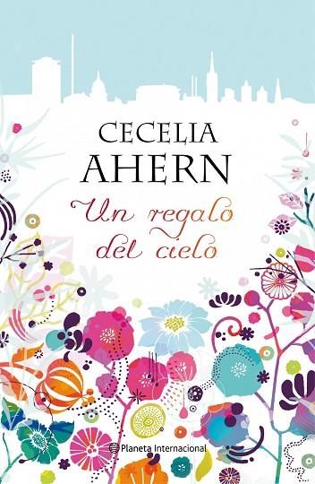 UN REGALO DEL CIELO | 9788408096139 | AHERN,CECELIA | Libreria Geli - Librería Online de Girona - Comprar libros en catalán y castellano