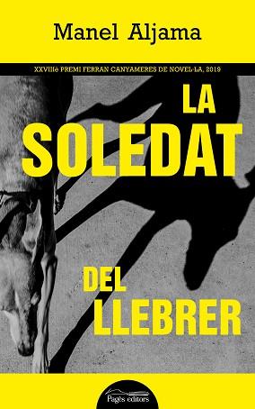 LA SOLEDAT DEL LLEBRER | 9788413031583 | ALJAMA,MANEL | Libreria Geli - Librería Online de Girona - Comprar libros en catalán y castellano