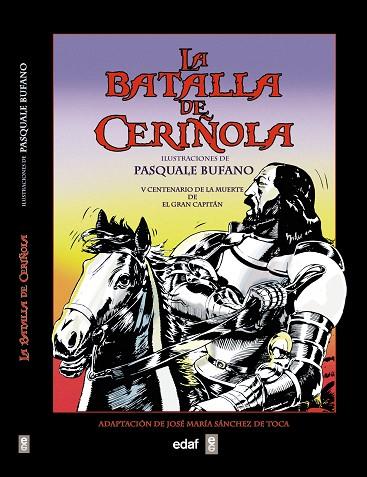 LA BATALLA DE CERIÑOLA | 9788441435896 | SÁNCHEZ DE TOCA,JOSÉ MARÍA/BUFANO,PASQUALE | Llibreria Geli - Llibreria Online de Girona - Comprar llibres en català i castellà