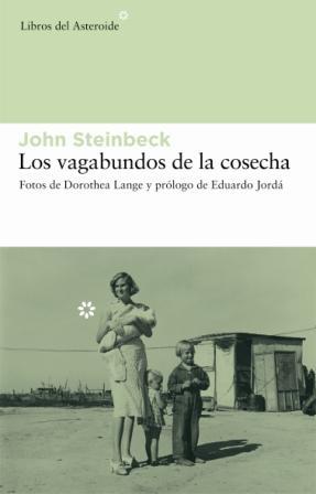 LOS VAGABUNDOS DE LA COSECHA | 9788493544812 | STEINBECK,JOHN | Libreria Geli - Librería Online de Girona - Comprar libros en catalán y castellano