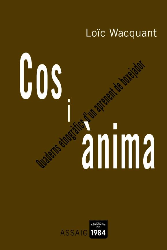 COS I ANIMA | 9788496061361 | WACQUANT,LOIC | Llibreria Geli - Llibreria Online de Girona - Comprar llibres en català i castellà